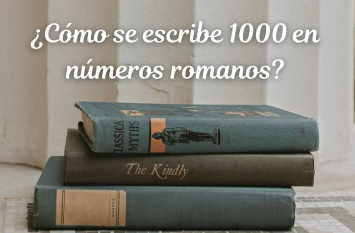 1000 en números romanos